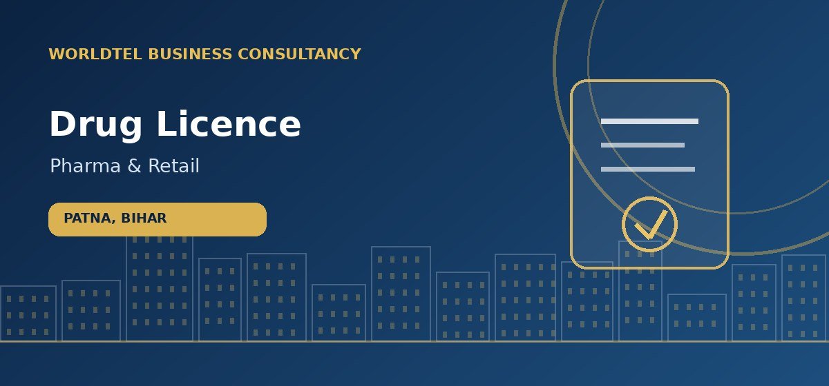 Drug Licence consultancy service in Patna, Bihar