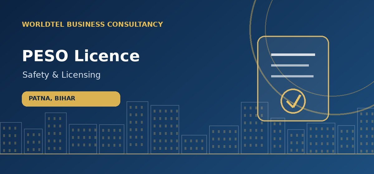 PESO Licence consultancy service in Patna, Bihar