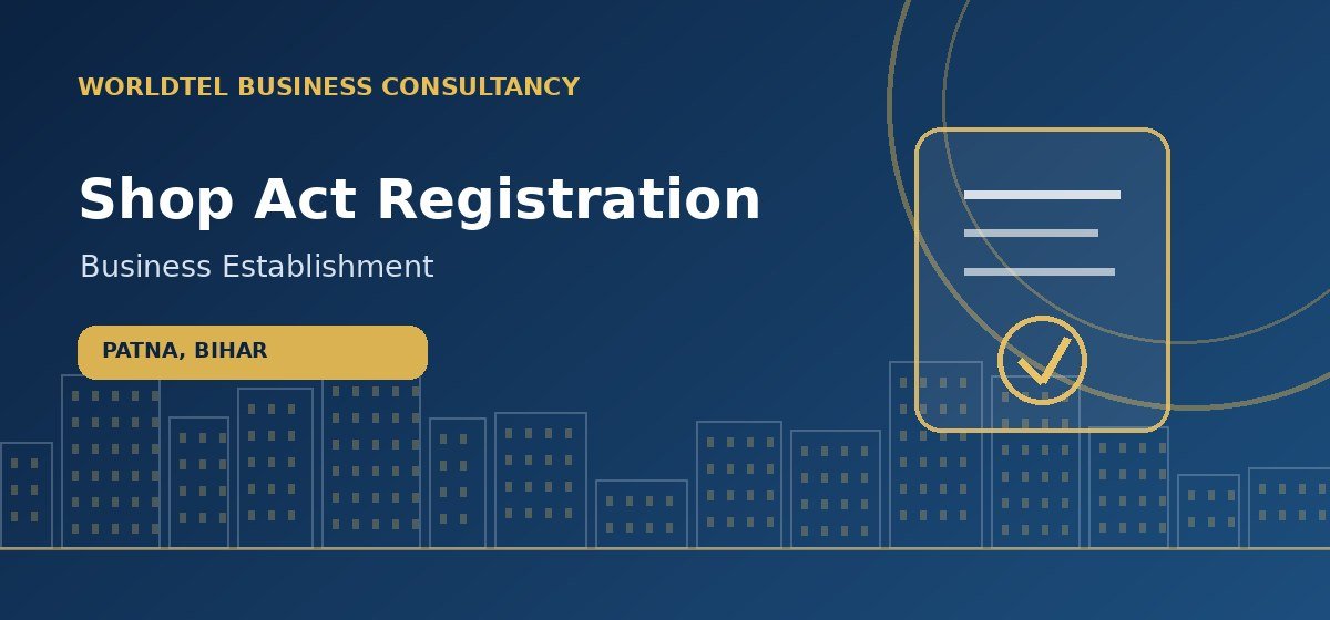 Shop Act Registration consultancy service in Patna, Bihar
