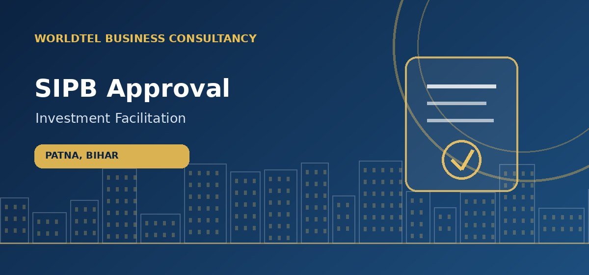 SIPB Approval consultancy service in Patna, Bihar